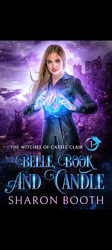 Belle, Book and Candle by Sharon Booth