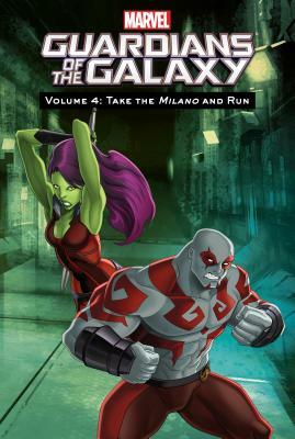 Volume 4: Take the Milano and Run by Andrew R. Robinson, Joe Caramagna