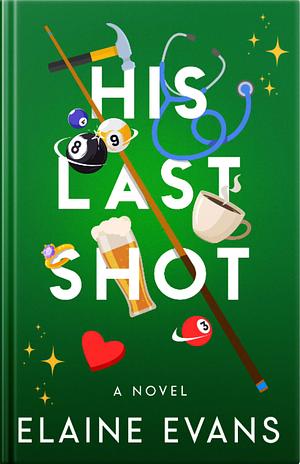 His Last Shot by Elaine Evans