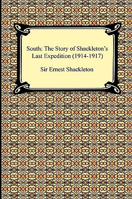 South: The Story of Shackleton's Last Expedition (1914-1917) by Ernest Henry Shackleton