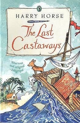 The Last Castaways by Harry Horse