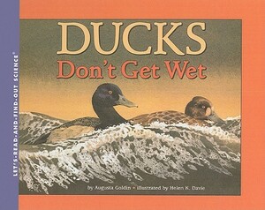 Ducks Don't Get Wet by Augusta Goldin