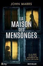 La maison des mensonges by John Marrs