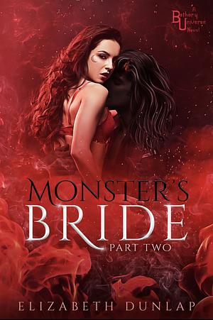 Monster's bride part 2: A reverse harem monster romance by Elizabeth Dunlap
