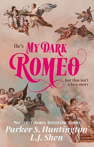 My Dark Romeo by L.J. Shen, Parker S. Huntington