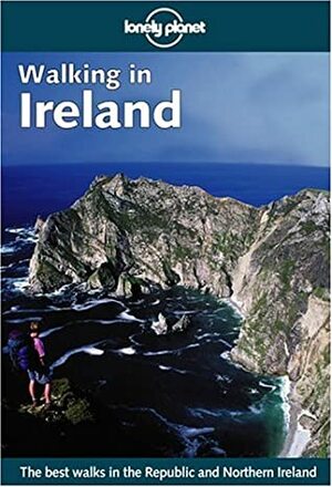 Walking in Ireland by Helen Fairbairn, Sandra Bardwell, Lonely Planet, Gareth McCormack