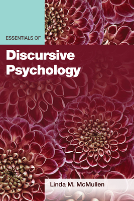 Essentials of Discursive Psychology by Linda M. McMullen