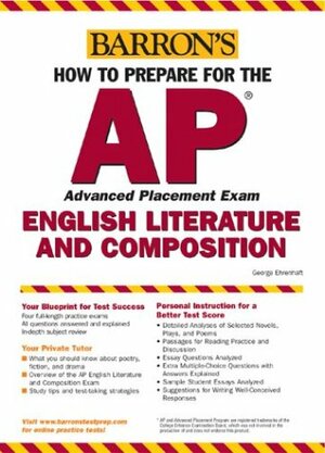 How to Prepare for the AP English Literature and Composition by George Ehrenhaft