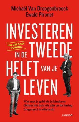 Investeren in de tweede helft van je leven by Michaël Van Droogenbroeck