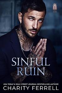 Sinful Ruin by Charity Ferrell