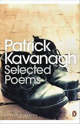 Selected Poems by Patrick Kavanagh