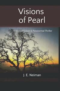 Visions of Pearl by J. E. Neiman