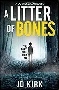 A Litter of Bones by J.D. Kirk