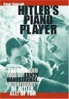 Hitler's Piano Player: The Rise and Fall of Ernst Hanfstaengl, Confidante of Hitler, Ally of FDR by Peter Conradi