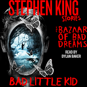 Bad Little Kid by Stephen King