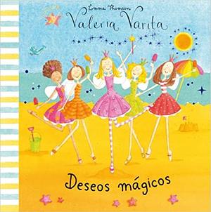 Valeria Varita: Deseos mágicos by Emma Thomson