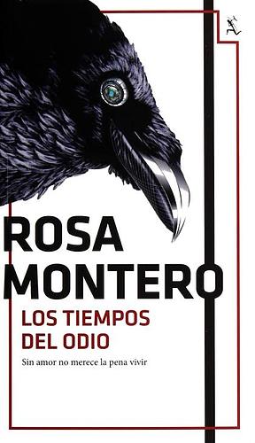 Los tiempos del odio by Rosa Montero