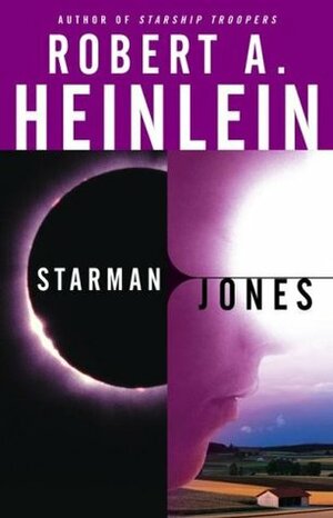 Starman Jones (Heinlein's Juveniles, #7) by Robert A. Heinlein