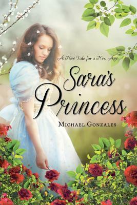 Sara's Princess by Michael Gonzales