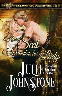 How a Scot Surrenders to a Lady by Julie Johnstone