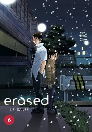 Erased, Vol. 6 by Kei Sanbe