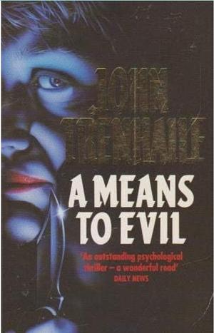A Means to Evil by John Trenhaile