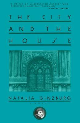 The City and the House by Natalia Ginzburg