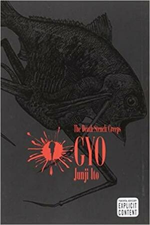 Gyo, Vol. 1: The Death-Stench Creeps by Junji Ito