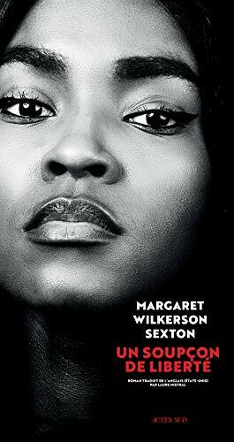 Un soupçon de liberté by Margaret Wilkerson Sexton