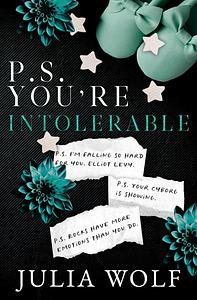 P.S. You're Intolerable by Julia Wolf