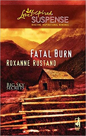 Fatal Burn by Roxanne Rustand