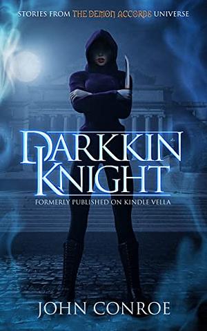 Darkkin Knight by John Conroe