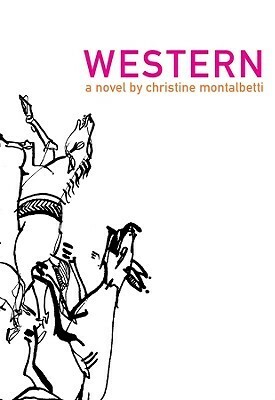Western by Christine Montalbetti, Betsy Wing