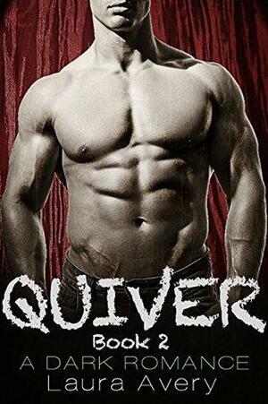 Quiver, Book Two by Laura Avery