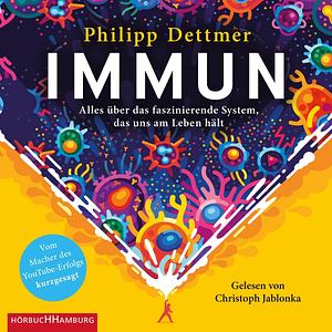 Immun by Philipp Dettmer