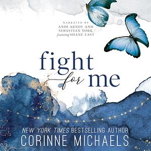 Fight for Me by Corinne Michaels