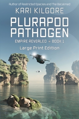 Plurapod Pathogen by Kari Kilgore