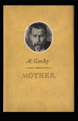 Mother annotated by Maxim Gorky