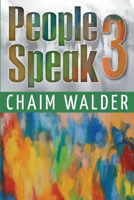People Speak 3 by Chaim Walder