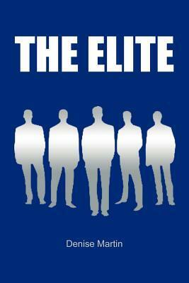 The Elite by Denise Martin
