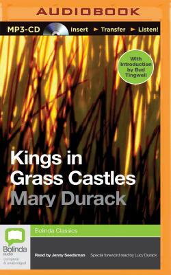 Kings in Grass Castles by Mary Durack