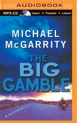 The Big Gamble by Michael McGarrity