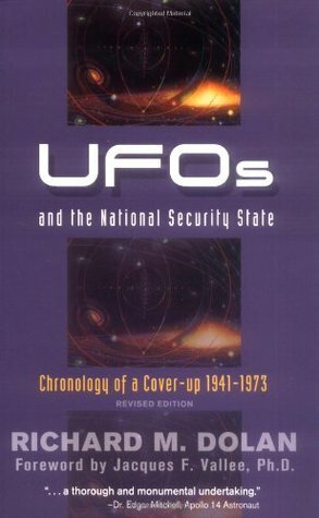 UFOs and the National Security State: Chronology of a Coverup, 1941-1973 by Richard M. Dolan