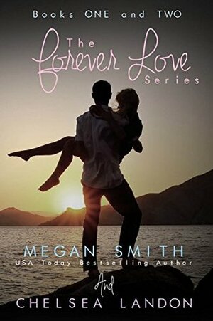 Forever Love by Chelsea Landon, Megan Smith