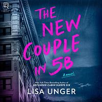 The New Couple in 5B by Lisa Unger