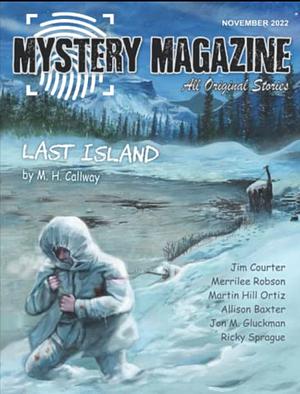 Mystery Magazine: November 2022 by Jim Courter, Merrilee Robson, Martin Hill Ortiz