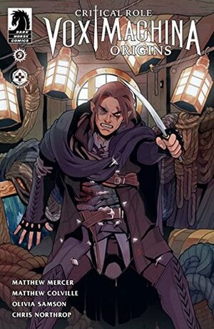 Critical Role: Vox Machina Origins #5 by Matthew Colville, Matthew Mercer, Travis Ames, Olivia Samson, Chris Northrop, Selina Espiritu