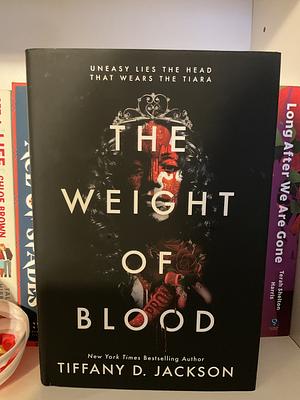 The Weight of Blood by Tiffany D. Jackson