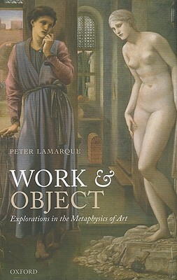 Work & Object by Peter Lamarque