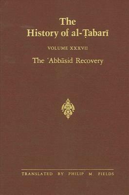 The History of al-Tabari Vol. 37 by 